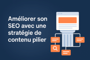 seo strategie contenu page pillier
